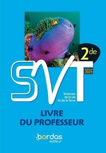 9782047402061: Denis Baude & Yves Jusserand - SVT 2de - 2023 - Livre du professeur