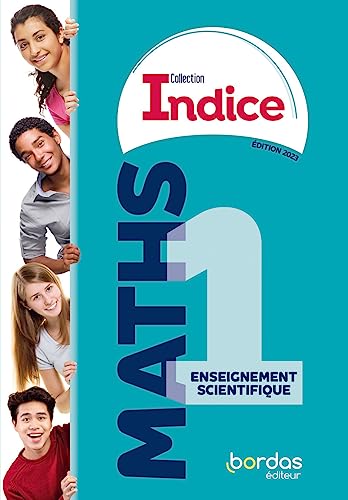 Stock image for Indice - Maths 1re Enseignement scientifique - 2023 - Manuel - élève [FRENCH LANGUAGE - Soft Cover ] for sale by booksXpress