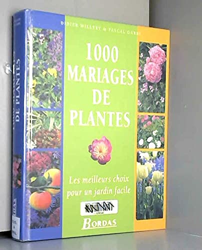 Beispielbild fr 1000 mariages de plantes zum Verkauf von Ammareal