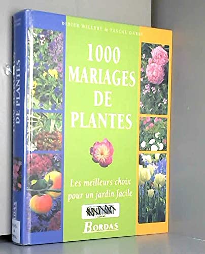 Stock image for 1000 mariages de plantes for sale by Ammareal