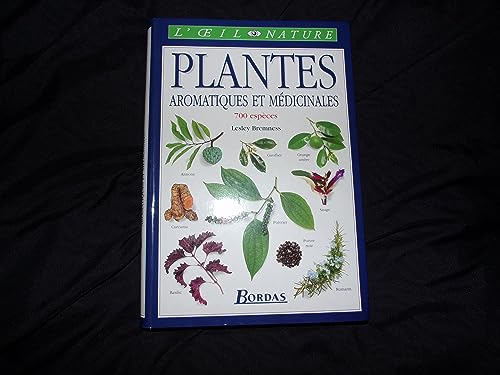 Plantes aromatique et mÃ©dicinales (9782047600368) by Bremness, Lesley
