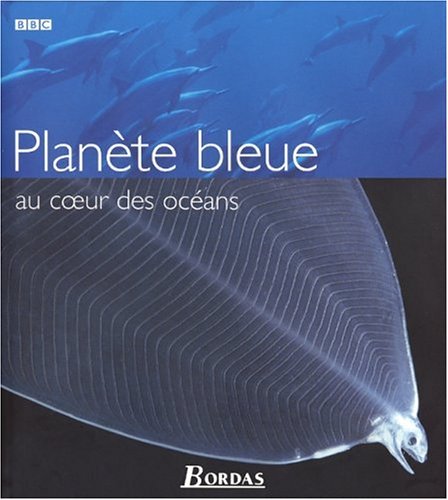 Beispielbild für Planète Bleue au coeur des océans zum Verkauf von medimops
