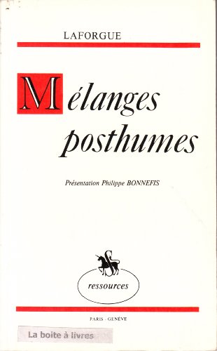 MeÌlanges posthumes (Ressources) (French Edition) (9782050001091) by Laforgue, Jules