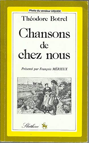 Stock image for Chansons de chez nous. prsente par Franois merieux. (1918). for sale by Redux Books