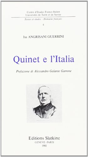 Beispielbild fr Quinet e l'Italia (Textes et e?tudes--domaine franc?ais) (Italian Edition) zum Verkauf von Gallix