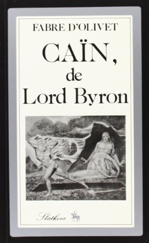 Beispielbild fr Cain, Mystere Dramatique en Trois Actes de Lord Byron, Traduit en Vers Franais zum Verkauf von medimops