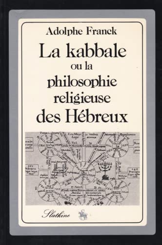 Beispielbild fr LA KABBALE OU LA PHILOSOPHIE RELIGIEUSE DES HEBREUX. (1889). (French Edition) zum Verkauf von Gallix