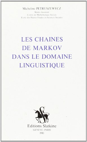 Les Chaines de Markov dans le Domaine linguistique.