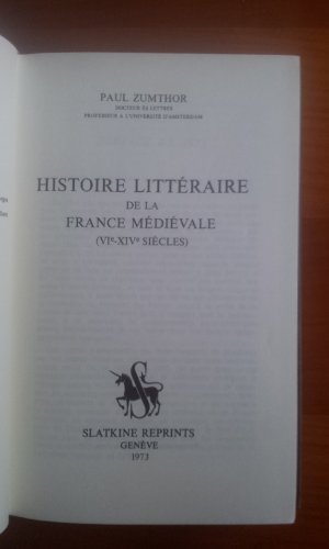 Histoire littÃ©raire de la France mÃ©diÃ©vale. (VI-XIVÃ¨ siÃ¨cles) (9782051003728) by Paul Zumthor