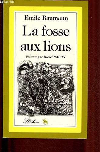 Imagen de archivo de La Fosse aux lions (Pour une gographie littraire de la France) a la venta por medimops