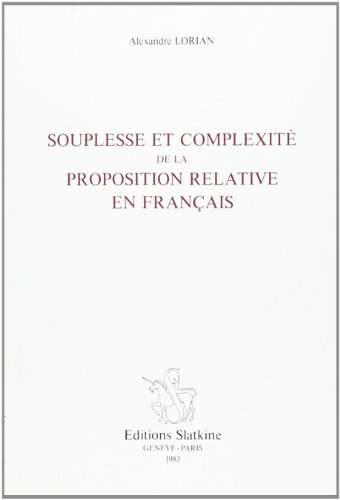 Imagen de archivo de Souplesse et complexite? de la proposition relative en franc?ais (French Edition) a la venta por Gallix