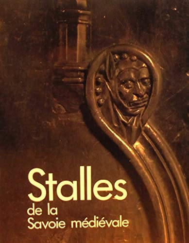 Stalles de la Savoie meÌdieÌvale (French Edition) (9782051008808) by Lapaire, Claude
