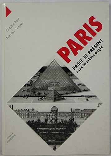 Imagen de archivo de Paris: Pass et prsent sous le mme angle a la venta por Ammareal