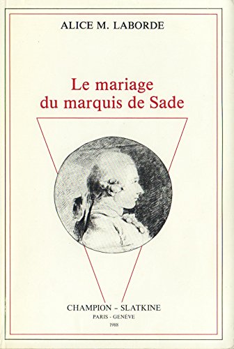 Beispielbild fr Le Mariage du marquis de Sade zum Verkauf von ThriftBooks-Atlanta