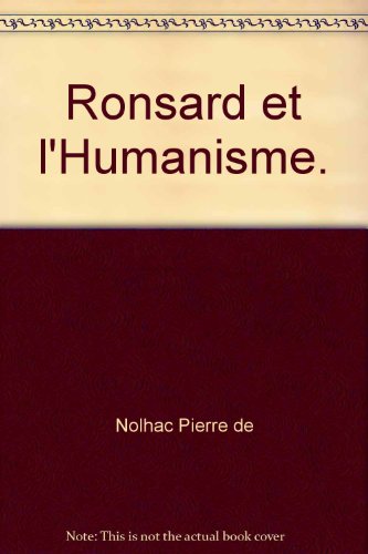 Stock image for Ronsard et l'Humanisme. for sale by Librairie Theatrum Mundi