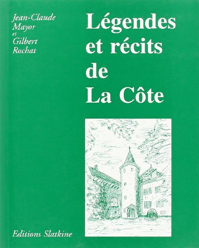 Imagen de archivo de Le gendes et re cits de La Co^te (French Edition) a la venta por ThriftBooks-Dallas