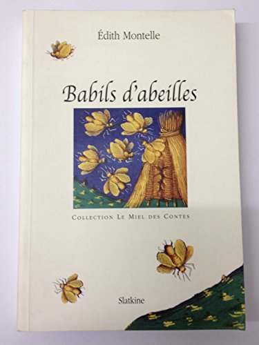 Beispielbild fr Babils d'abeilles zum Verkauf von Ammareal