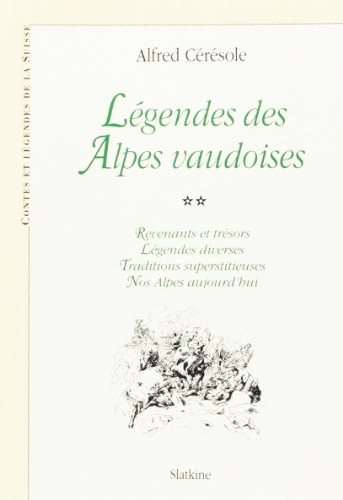 Imagen de archivo de LEGENDES DES ALPES VAUDOISES. T.2. a la venta por Gallix