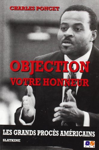 Stock image for Objection votre honneur - les grands procs amricains for sale by Gallix