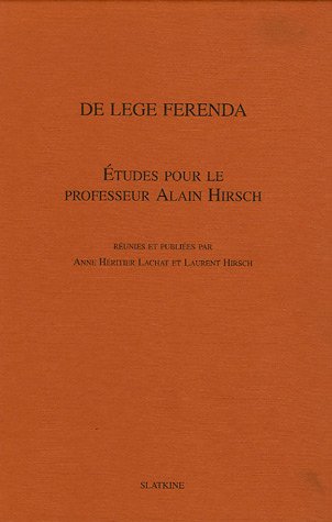 9782051019378: De Lege Ferenda: Rflexions sur le droit dsirable en l'honneur du professeur Hirsch
