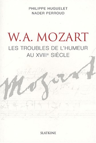 9782051020428: Mozart : Les troubles de l'humeur au XVIIIe sicle