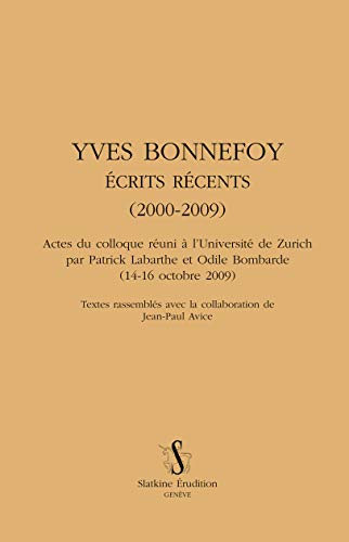 9782051022194: Yves Bonnefoy. Ecrits rcents (2000-2009)