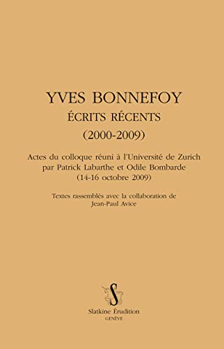 9782051022590: Yves Bonnefoy: Ecrits rcents (2000-2009)
