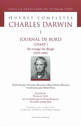 Stock image for JOURNAL DE BORD [DIARY] DU VOYAGE DU BEAGLE [1831-1836]. OEUVRES COMPLETES T1. for sale by Gallix