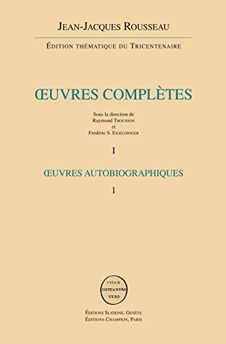 Beispielbild fr Rousseau (oeuvres completes) - vol. I : oeuvres autobiographiques zum Verkauf von Librairie Jullien