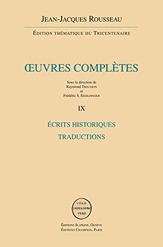 Stock image for Rousseau (oeuvres completes) - vol. IX : ecrits historiques - traductions for sale by Librairie Jullien