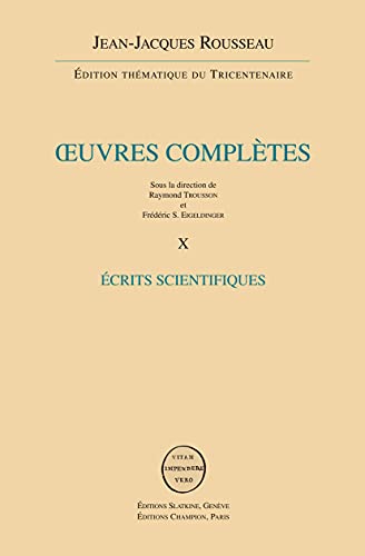 Imagen de archivo de Rousseau (oeuvres completes) - vol. X : ecrits scientifiques a la venta por Librairie Jullien