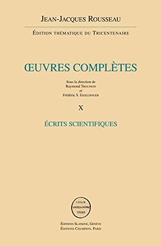 Stock image for Rousseau (oeuvres completes) - vol. X : ecrits scientifiques for sale by Librairie Jullien