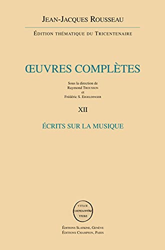 9782051023962: Oeuvres compltes: Volume 12, Ecrits sur la musique