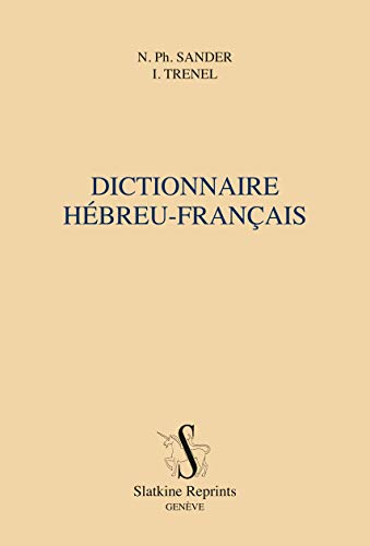 9782051025072: Dictionnaire hbreu-franais. 1859: Prsentation de Grard Weil