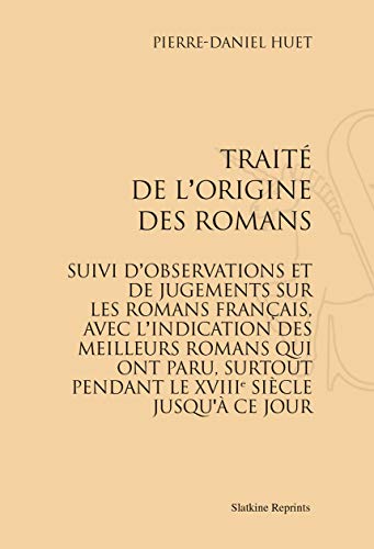 Beispielbild fr TRAITE DE L' ORIGINE DES ROMANS. (1799) zum Verkauf von Gallix