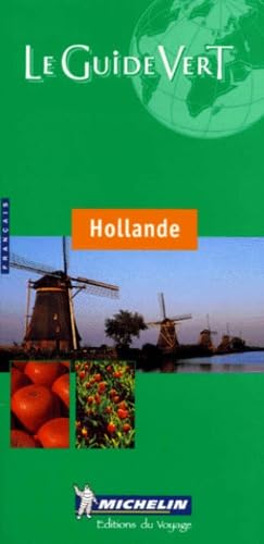 Michelin THE GREEN GUIDE Hollande, 3e (9782060000244) by Michelin Travel Publications; Publications, Michelin Travel