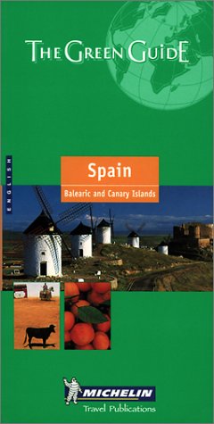 Stock image for Michelin the Green Guide Spain, Balearic and Canary Islands for sale by ZBK Books