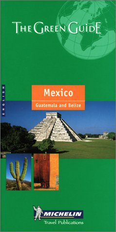 Imagen de archivo de Michelin THE GREEN GUIDE Mexico Guatemala Belize, 2nd (THE GREEN GUIDE) a la venta por SecondSale