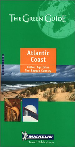 9782060000909: Michelin the Green Guide Atlantic Coast: Poitou, Aquitaine, Basque Country [Lingua Inglese]