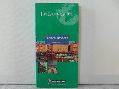 Imagen de archivo de Michelin the Green Guide French Riviera (Michelin Green Guides) a la venta por Wonder Book