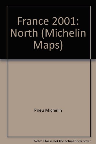 Michelin 2001 Northern France Map (9782060001746) by [???]