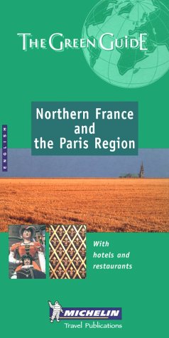 Beispielbild fr Northern France and the Paris Region Green Guide (Michelin Green Guides) zum Verkauf von WorldofBooks