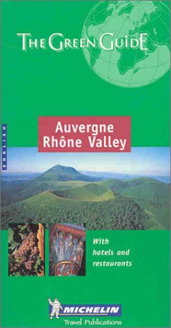 Beispielbild fr Auvergne Rhone Valley Green Guide (Michelin Green Guides) zum Verkauf von WorldofBooks