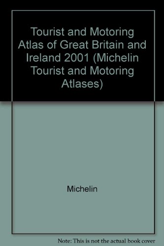 Stock image for Tourist and Motoring Atlas of Great Britain and Ireland (Michelin Tourist & Motoring Atlases) for sale by Wonder Book