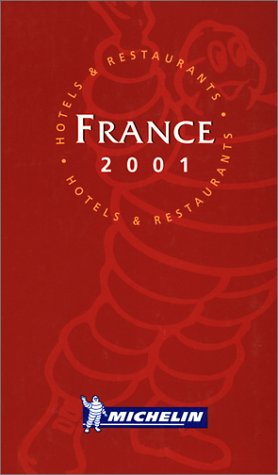 Michelin Red Guide 2001 France (Michelin Red Guide : France, 2001)