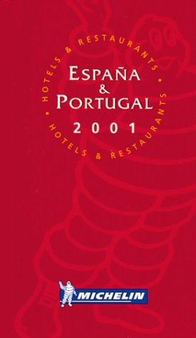 Imagen de archivo de Michelin THE RED GUIDE Espana-Portugal 2001 (THE RED GUIDE) a la venta por MusicMagpie