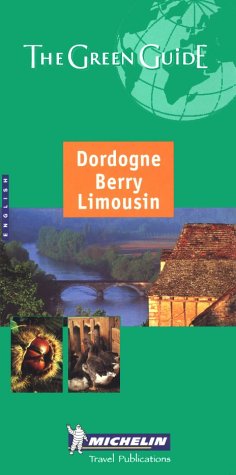 Stock image for Dordogne, Berry, Limousin Green Guide (Michelin Green Guides) for sale by AwesomeBooks