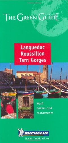 9782060008721: Michelin the Green Guide Languedoc, Roussillon, Tarn Gorges (Michelin Green Guides)