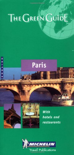 Stock image for Michelin the Green Guide Paris (Michelin Green Guides) for sale by SecondSale