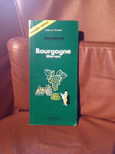 Beispielbild fr Michelin Green Guide: Bourgogne (French Edition) zum Verkauf von Better World Books